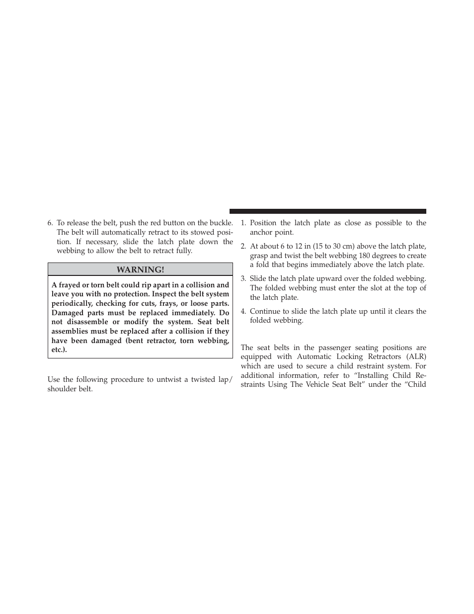 Lap/shoulder belt untwisting procedure, Seat belts in passenger seating positions | Dodge 2013 Challenger SRT8 User Manual | Page 56 / 512