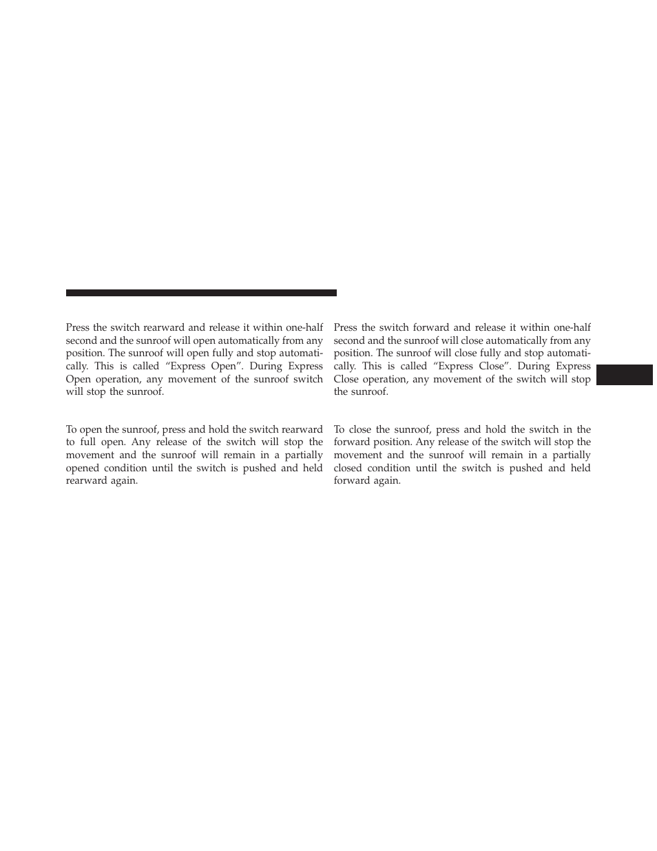 Opening sunroof — express, Opening sunroof — manual mode, Closing sunroof — express | Closing sunroof — manual mode | Dodge 2013 Challenger User Manual | Page 207 / 537