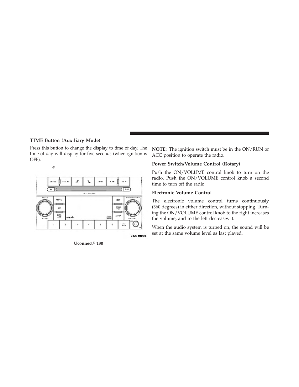 Time button (auxiliary mode), Uconnect? 130 with satellite radio, Operating instructions — radio mode | Power switch/volume control (rotary), Electronic volume control, Uconnect௡ 130 with satellite radio | Dodge 2013 Challenger User Manual | Page 260 / 537