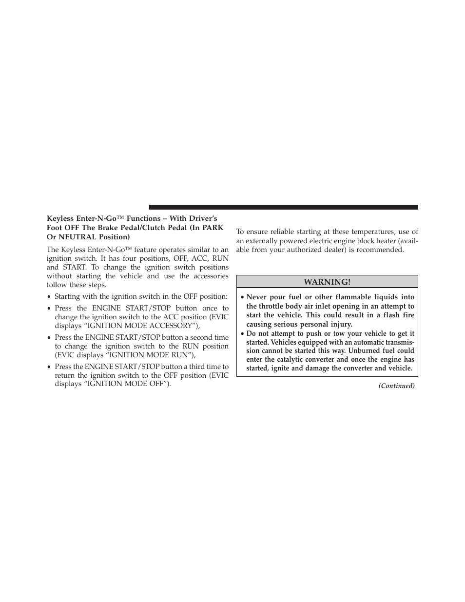 Extreme cold weather (below –20°f or −29°c), If engine fails to start, Extreme cold weather (below –20°f | Or −29°c) | Dodge 2013 Challenger User Manual | Page 308 / 537