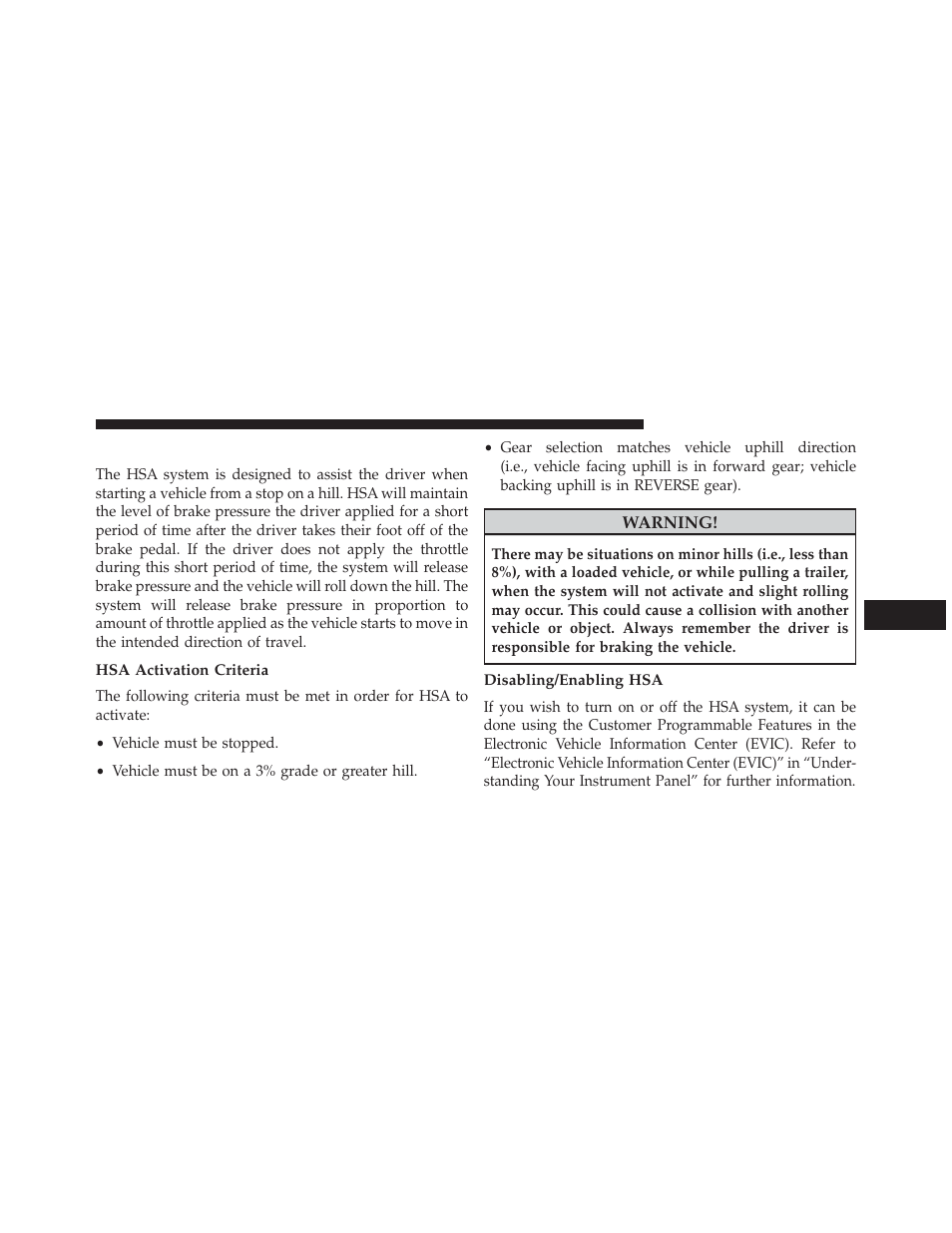 Hill start assist (hsa) – manual transmission only, Hsa activation criteria, Disabling/enabling hsa | Hill start assist (hsa) – manual, Transmission only | Dodge 2013 Challenger User Manual | Page 341 / 537