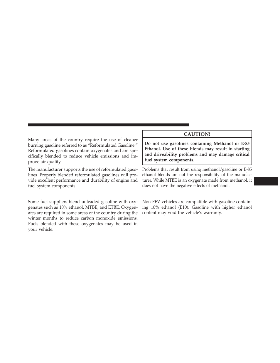 Reformulated gasoline, Gasoline/oxygenate blends, E-85 usage in non-flex fuel vehicles | Dodge 2013 Challenger User Manual | Page 381 / 537