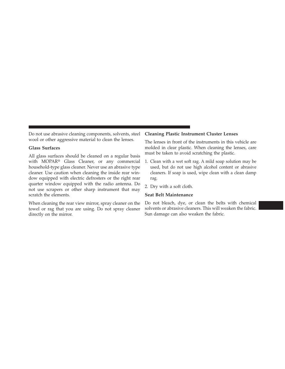 Glass surfaces, Cleaning plastic instrument cluster lenses, Seat belt maintenance | Dodge 2013 Challenger User Manual | Page 475 / 537