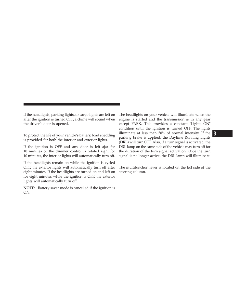 Lights-on reminder, Battery saver, Daytime running lights (drl) — if equipped | Multifunction lever, Daytime running lights (drl) — if, Equipped | Dodge 2012 Ram User Manual | Page 169 / 730