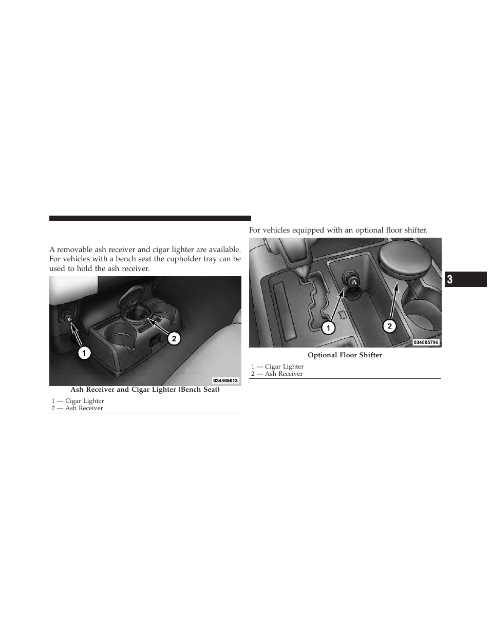 Cigar lighter and ash receiver — if equipped, Cigar lighter and ash receiver, If equipped | Dodge 2012 Ram User Manual | Page 209 / 730