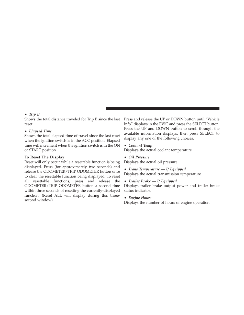 Vehicle info (customer information features), Vehicle info, Customer information features) | Dodge 2012 Ram User Manual | Page 280 / 730