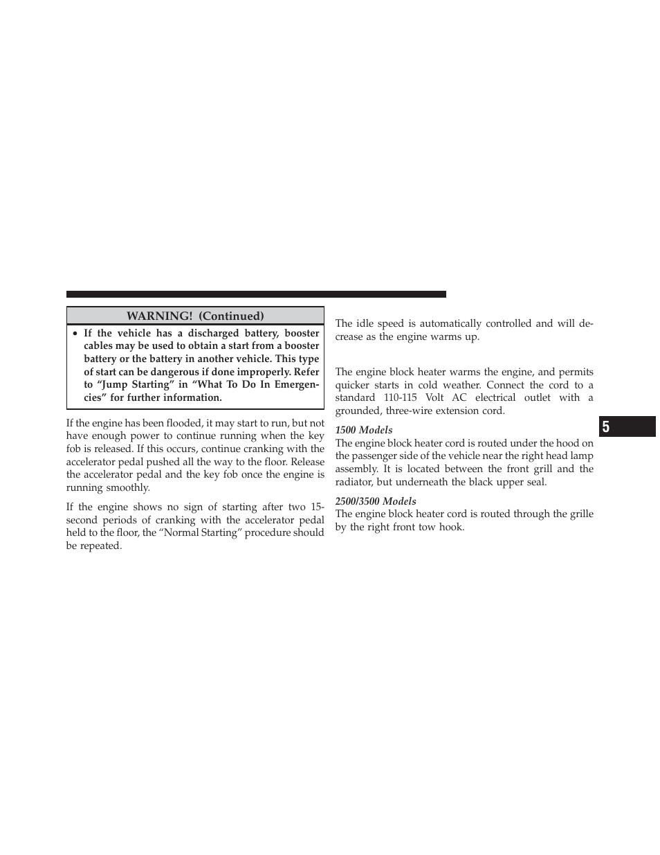 After starting, Engine block heater — if equipped | Dodge 2012 Ram User Manual | Page 379 / 730