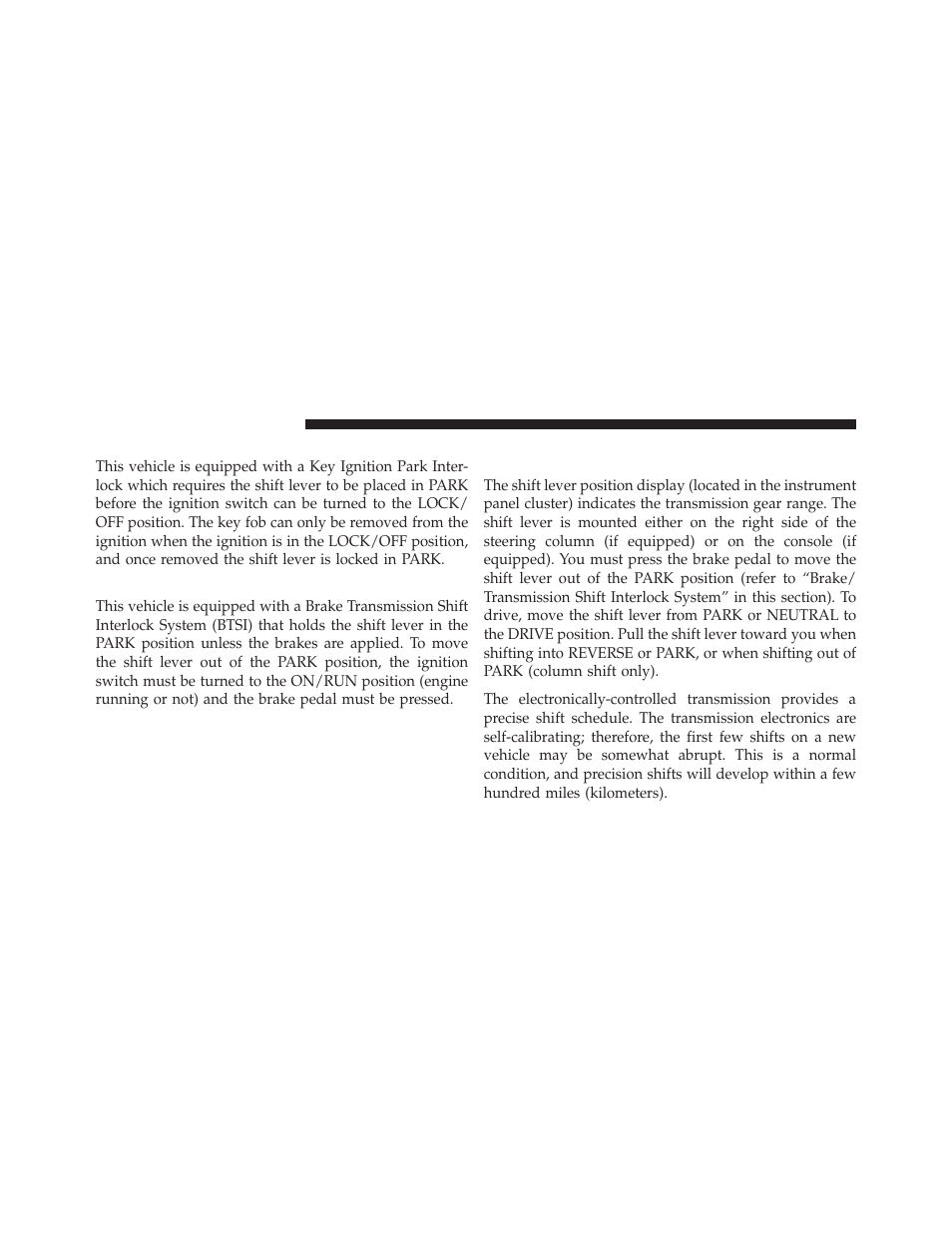 Key ignition park interlock, Brake/transmission shift interlock system, Four–speed automatic transmission | 7l engine) — if equipped | Dodge 2012 Ram User Manual | Page 382 / 730