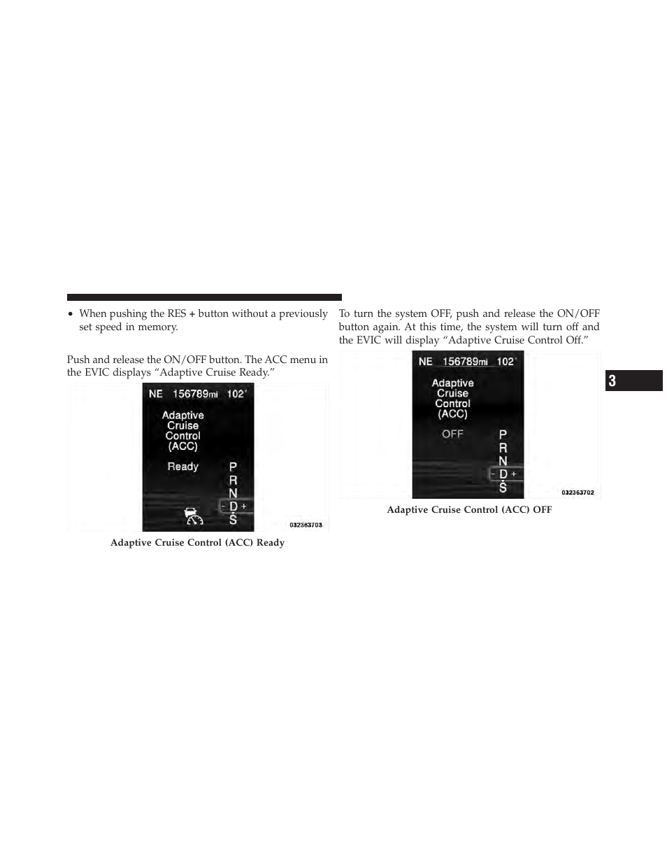To activate | Dodge 2012 Charger SRT8 User Manual | Page 227 / 573