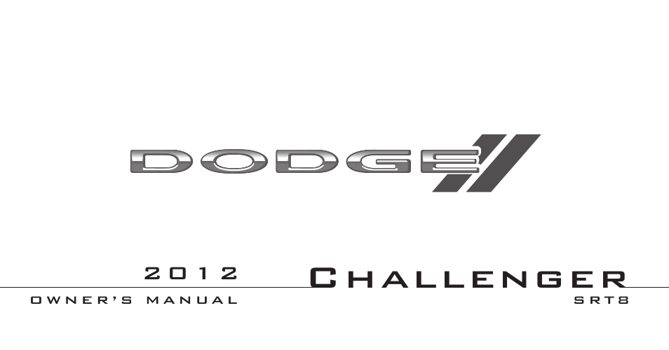 Dodge 2012 Challenger SRT8 User Manual | 471 pages