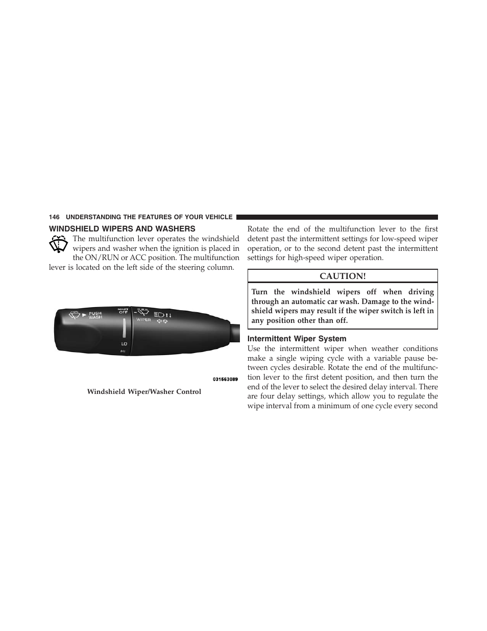 Windshield wipers and washers, Intermittent wiper system | Dodge 2012 Challenger SRT8 User Manual | Page 148 / 471