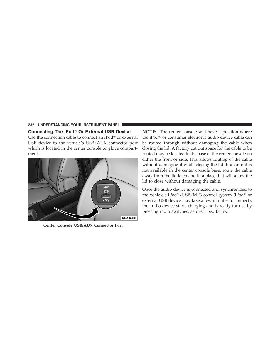 Connecting the ipodĥ or external usb device, Connecting the ipod௡ or external usb, Device | Dodge 2012 Challenger SRT8 User Manual | Page 234 / 471