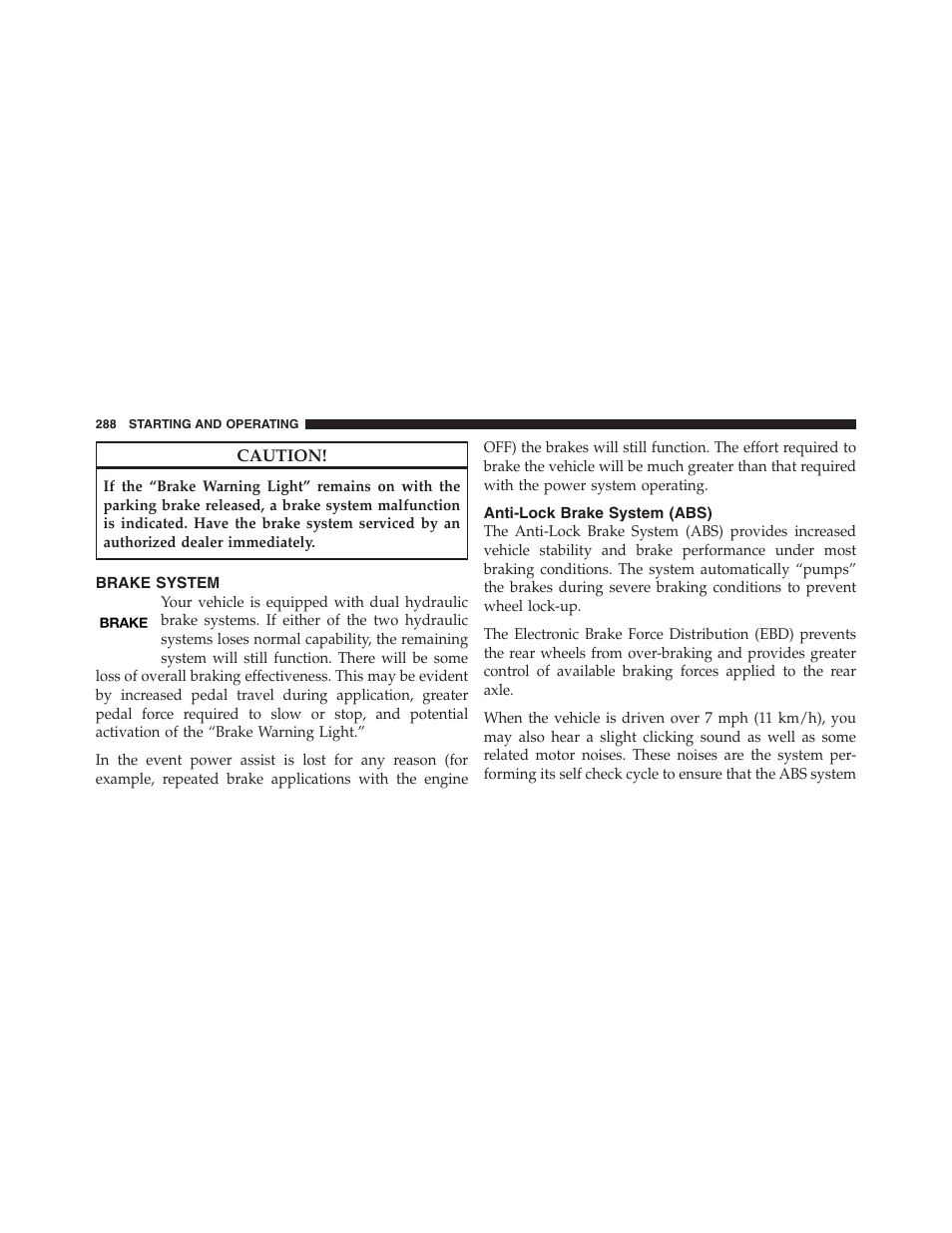 Brake system, Anti-lock brake system (abs) | Dodge 2012 Challenger SRT8 User Manual | Page 290 / 471