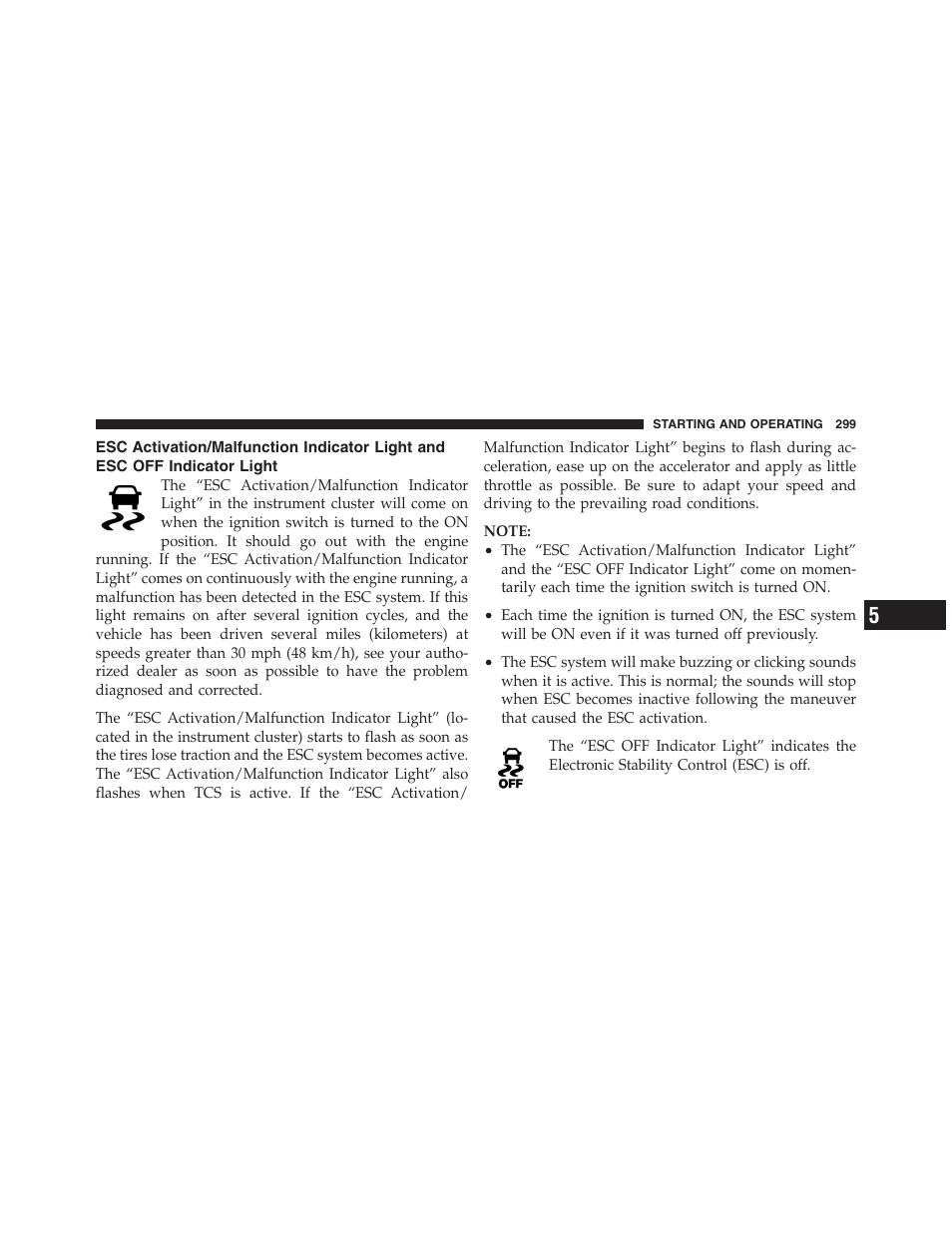 Esc activation/malfunction indicator light, And esc off indicator light | Dodge 2012 Challenger SRT8 User Manual | Page 301 / 471