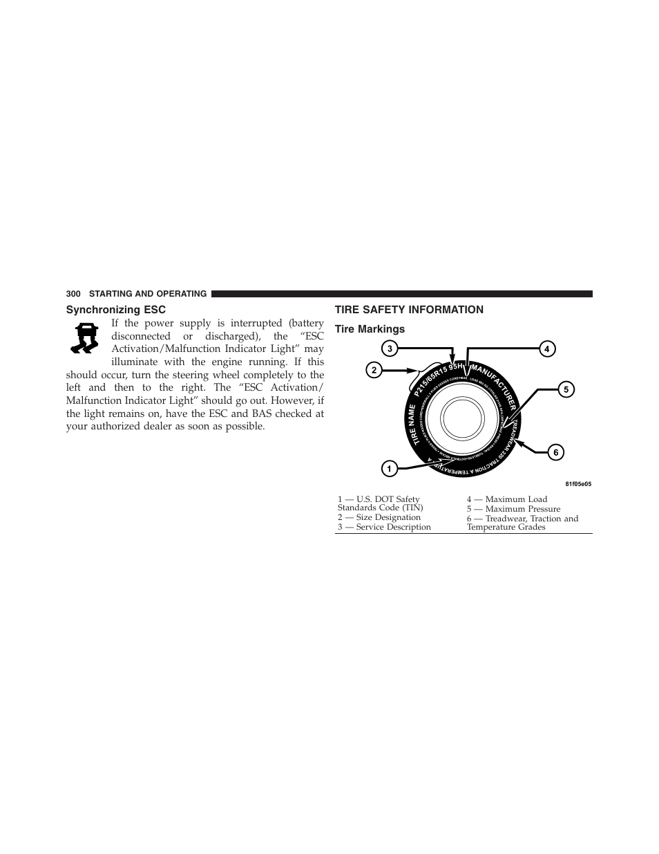 Synchronizing esc, Tire safety information, Tire markings | Dodge 2012 Challenger SRT8 User Manual | Page 302 / 471