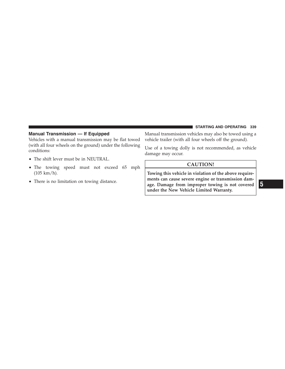 Manual transmission — if equipped | Dodge 2012 Challenger SRT8 User Manual | Page 341 / 471