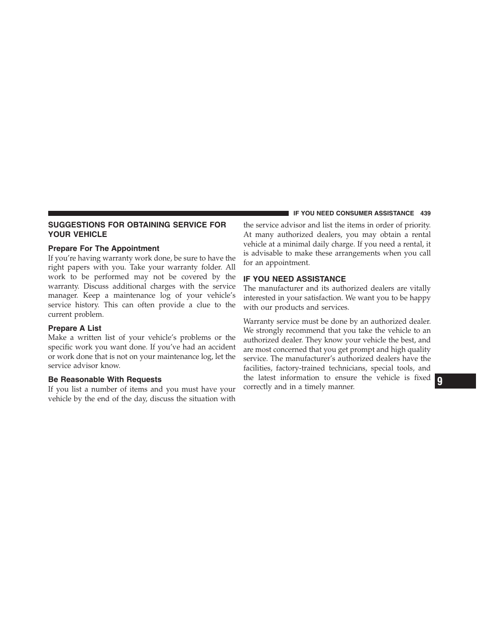 Suggestions for obtaining service for your vehicle, Prepare for the appointment, Prepare a list | Be reasonable with requests, If you need assistance, Suggestions for obtaining service for your, Vehicle | Dodge 2012 Challenger SRT8 User Manual | Page 441 / 471