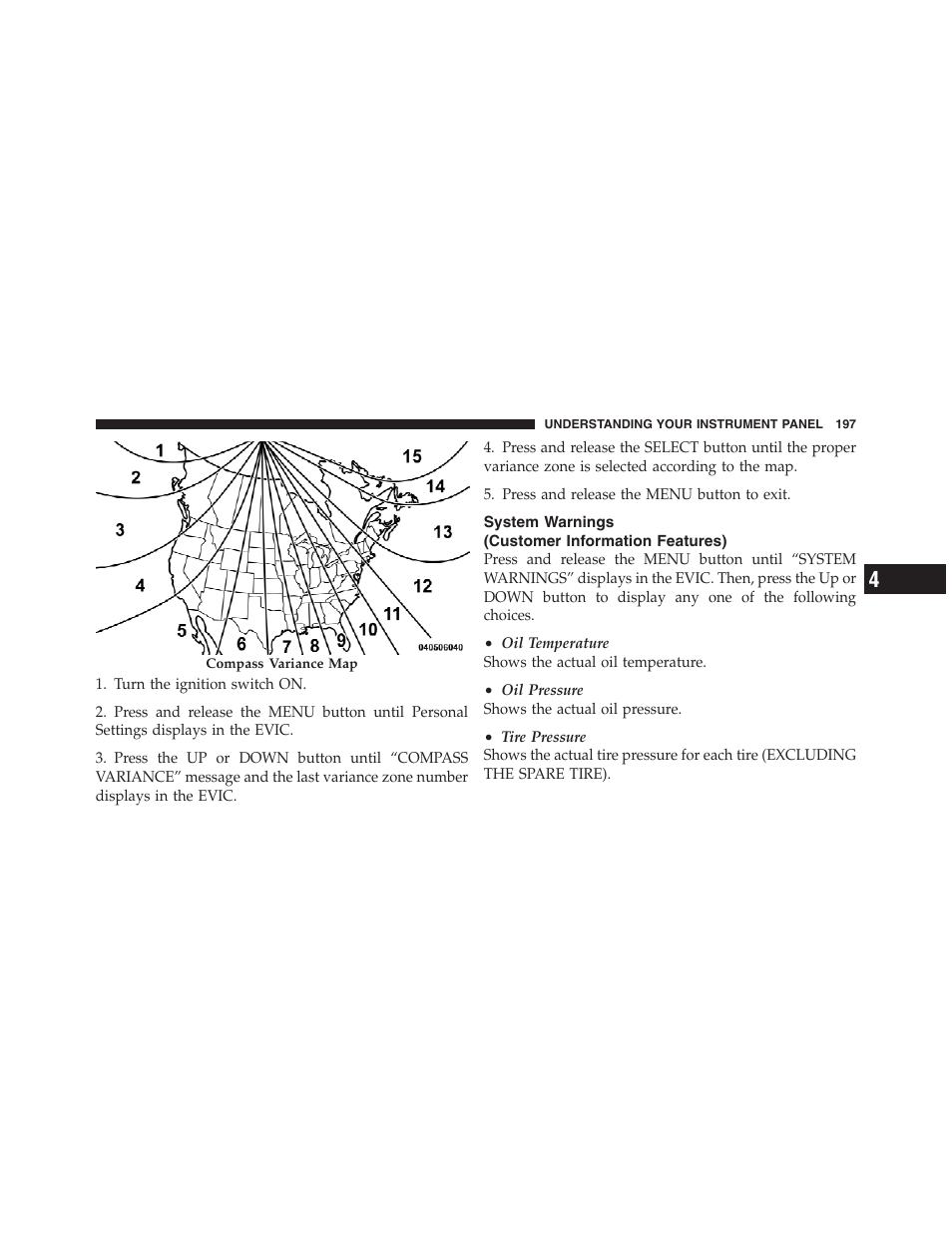 System warnings (customer information features), System warnings, Customer information features) | Dodge 2012 Challenger User Manual | Page 199 / 494