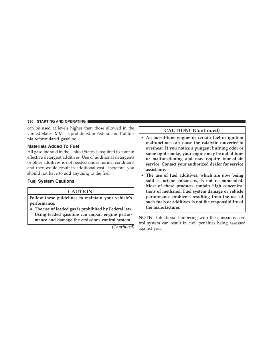 Materials added to fuel, Fuel system cautions | Dodge 2012 Challenger User Manual | Page 332 / 494