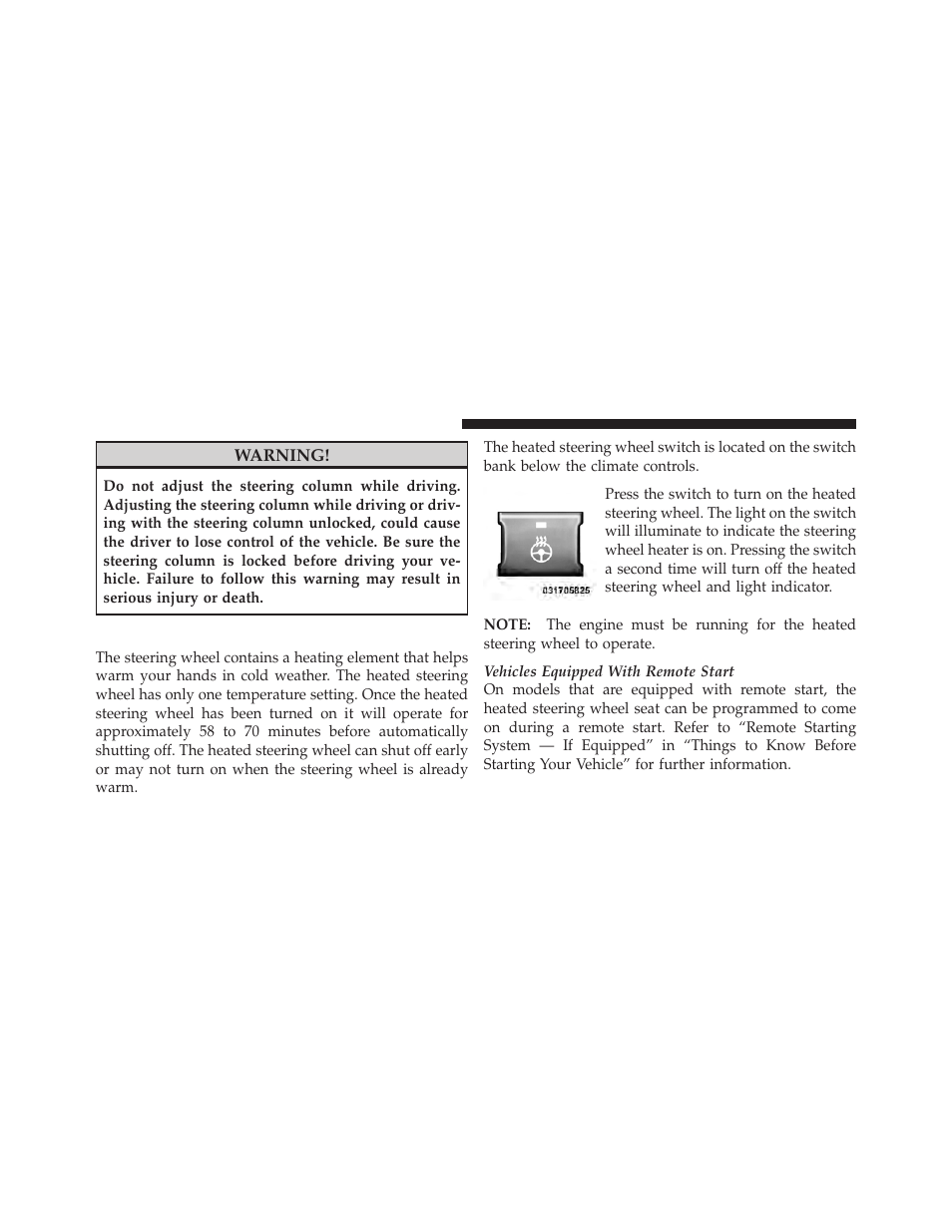 Heated steering wheel — if equipped | Dodge 2011 Ram User Manual | Page 134 / 636