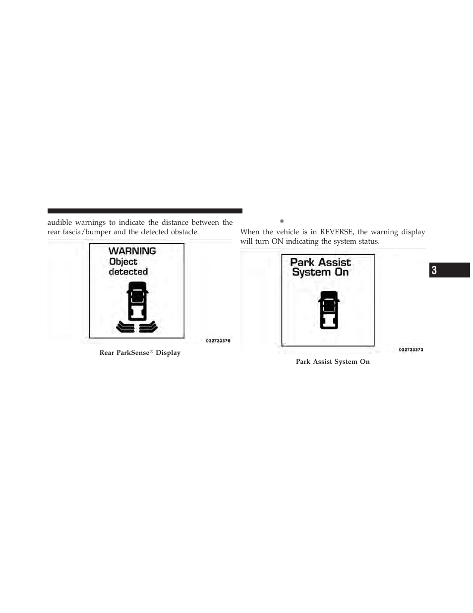 Parksenseĥ display, Parksense௡ display | Dodge 2011 Ram User Manual | Page 141 / 636