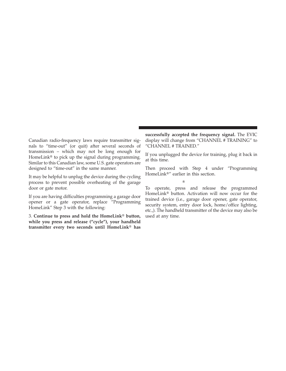 Gate operator/canadian programming, Using homelinkĥ, Using homelink | Dodge 2011 Ram User Manual | Page 158 / 636