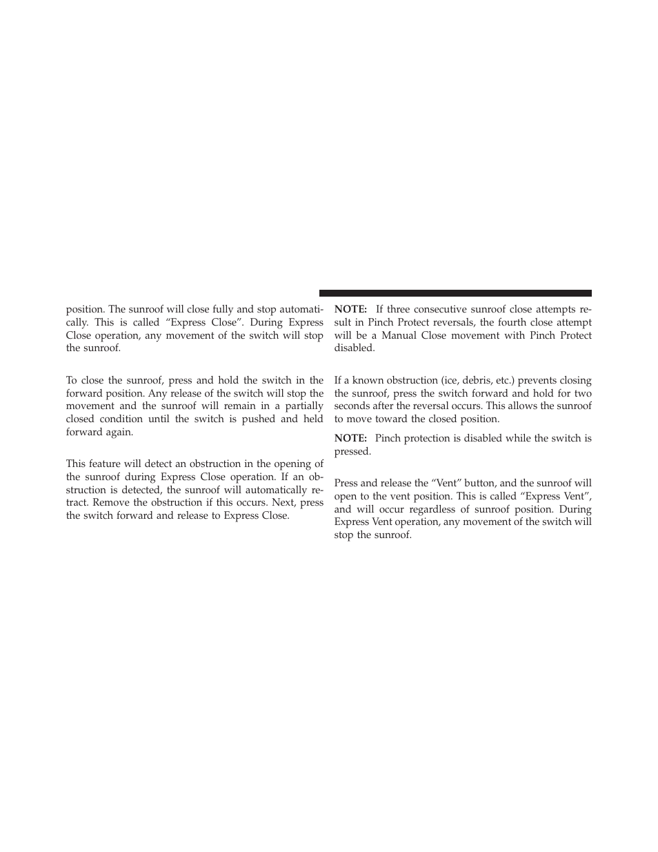 Closing sunroof — manual mode, Pinch protect feature, Pinch protect override | Venting sunroof — express | Dodge 2011 Ram User Manual | Page 162 / 636