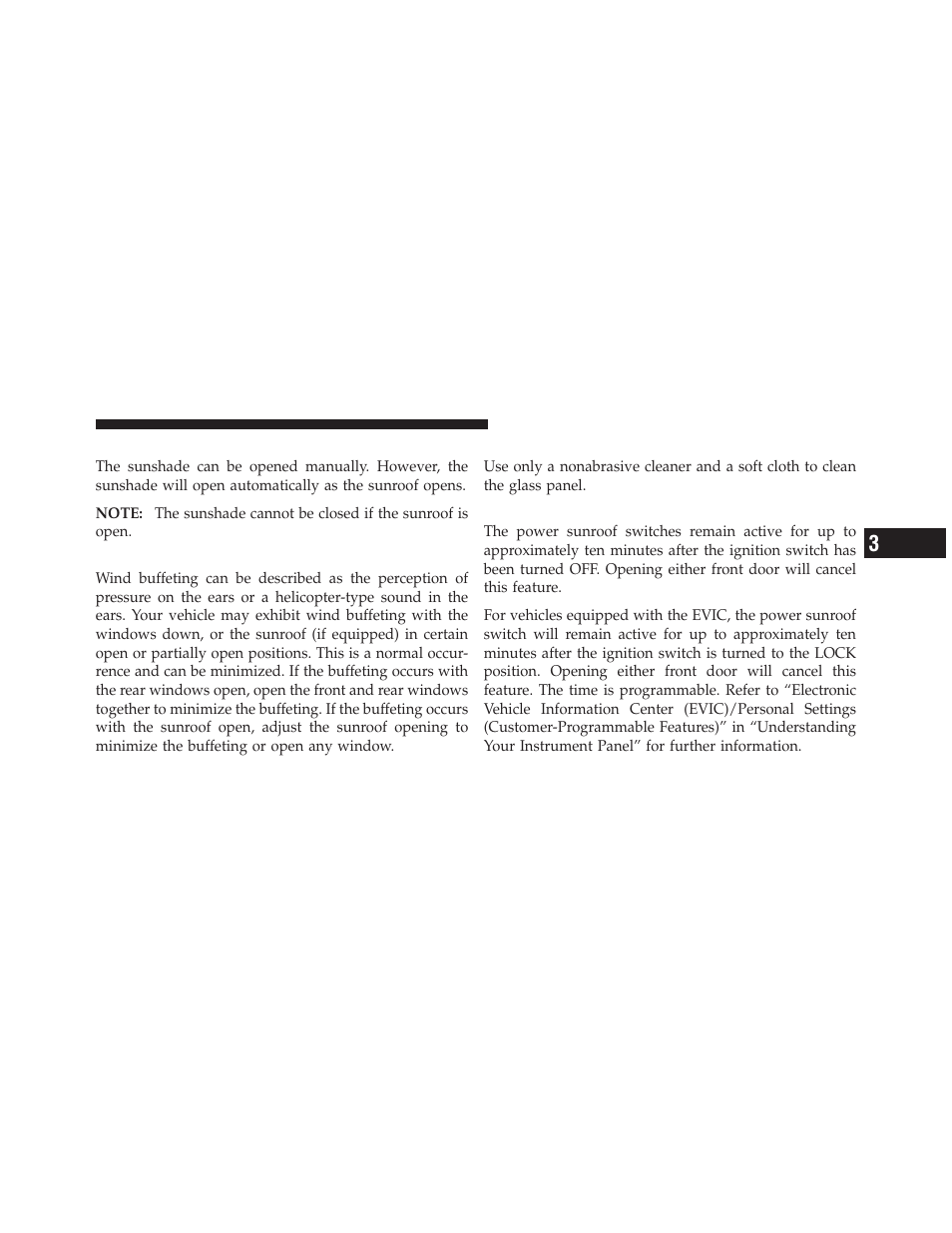 Sunshade operation, Wind buffeting, Sunroof maintenance | Ignition off operation | Dodge 2011 Ram User Manual | Page 163 / 636