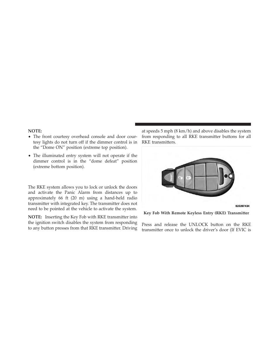 Remote keyless entry (rke) — if equipped, To unlock the doors | Dodge 2011 Ram User Manual | Page 22 / 636