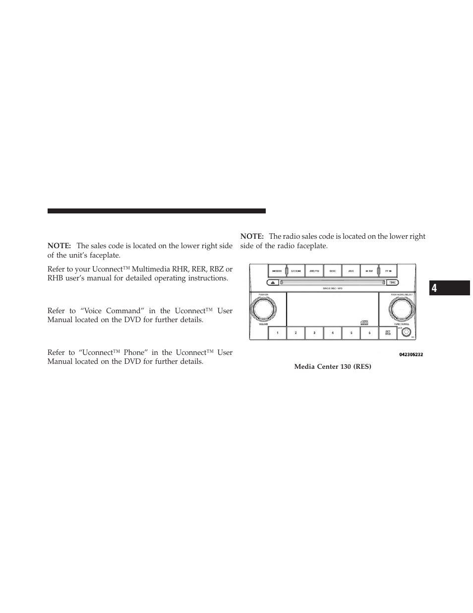 Media center 130 (sales code res), Media center 730n/430/430n (rhr/rer, Rbz/rhb) cd/dvd/hdd/nav — if equipped | Operating instructions (voice command, System) — if equipped, Operating instructions (uconnect™ phone), If equipped | Dodge 2011 Ram User Manual | Page 251 / 636