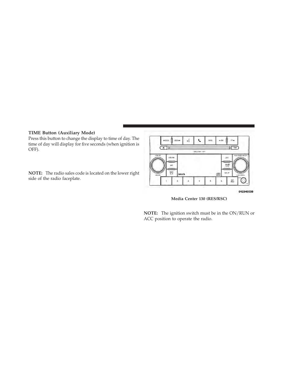 Operating instructions — radio mode, Media center 130 with satellite radio (sales, Code res+rsc) | Dodge 2011 Ram User Manual | Page 260 / 636