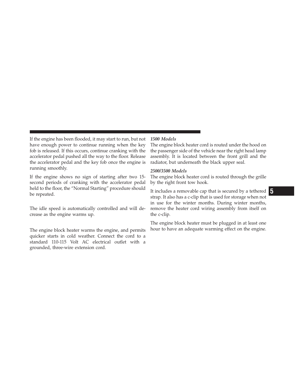 After starting, Engine block heater — if equipped | Dodge 2011 Ram User Manual | Page 313 / 636