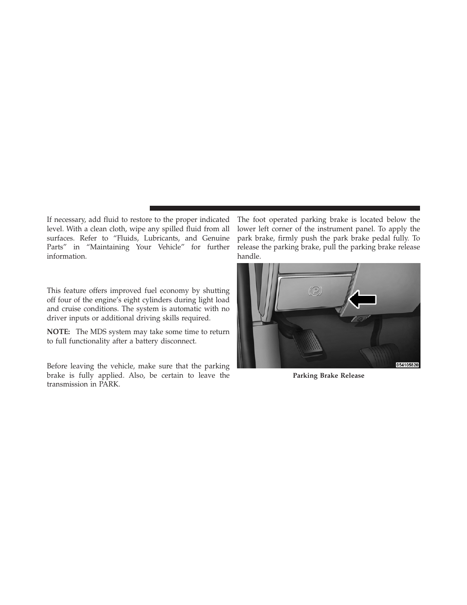 Parking brake, Multi-displacement system (mds), If equipped) — 5.7l engine only | Dodge 2011 Ram User Manual | Page 394 / 636