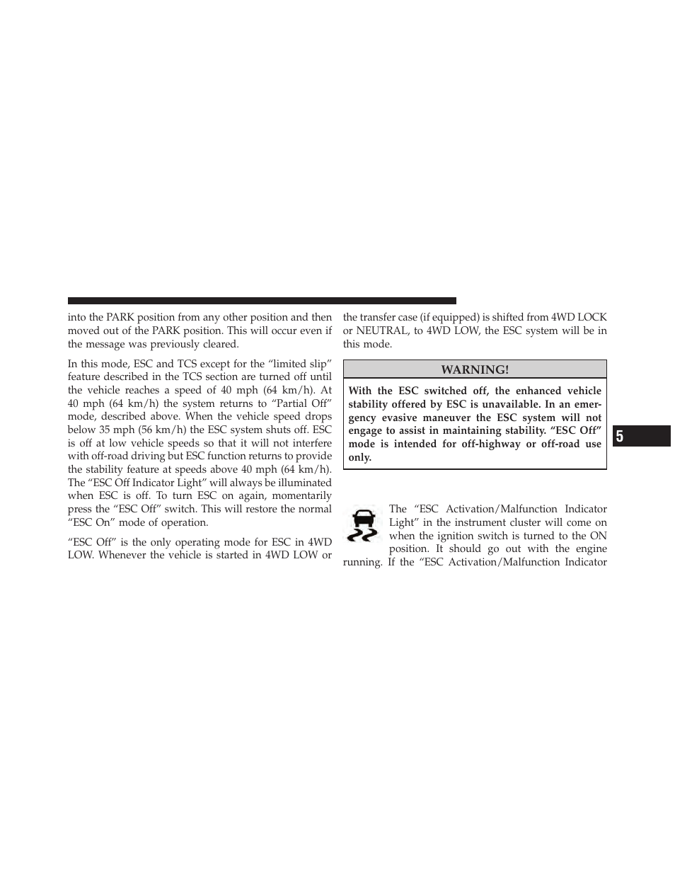 Esc activation/malfunction indicator light, And esc off indicator light | Dodge 2011 Ram User Manual | Page 405 / 636