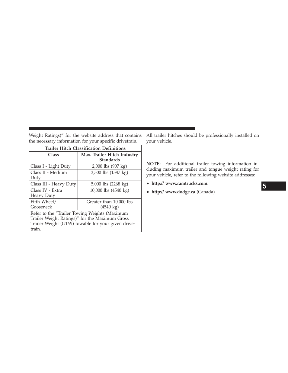 Trailer towing weights (maximum trailer, Weight ratings) | Dodge 2011 Ram User Manual | Page 463 / 636