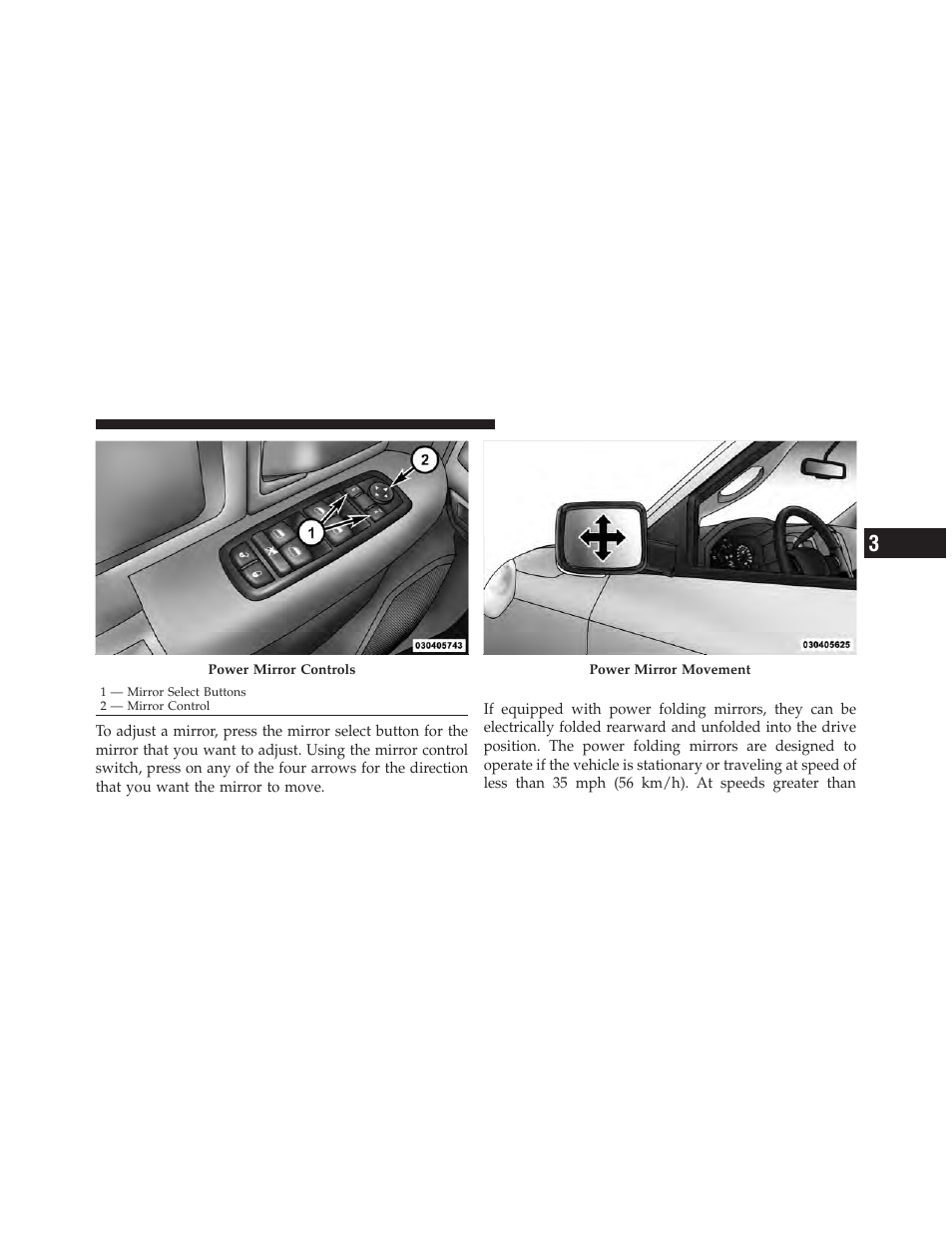 Power folding outside mirrors — if equipped, Power folding outside mirrors — if, Equipped | Dodge 2011 Ram User Manual | Page 99 / 636