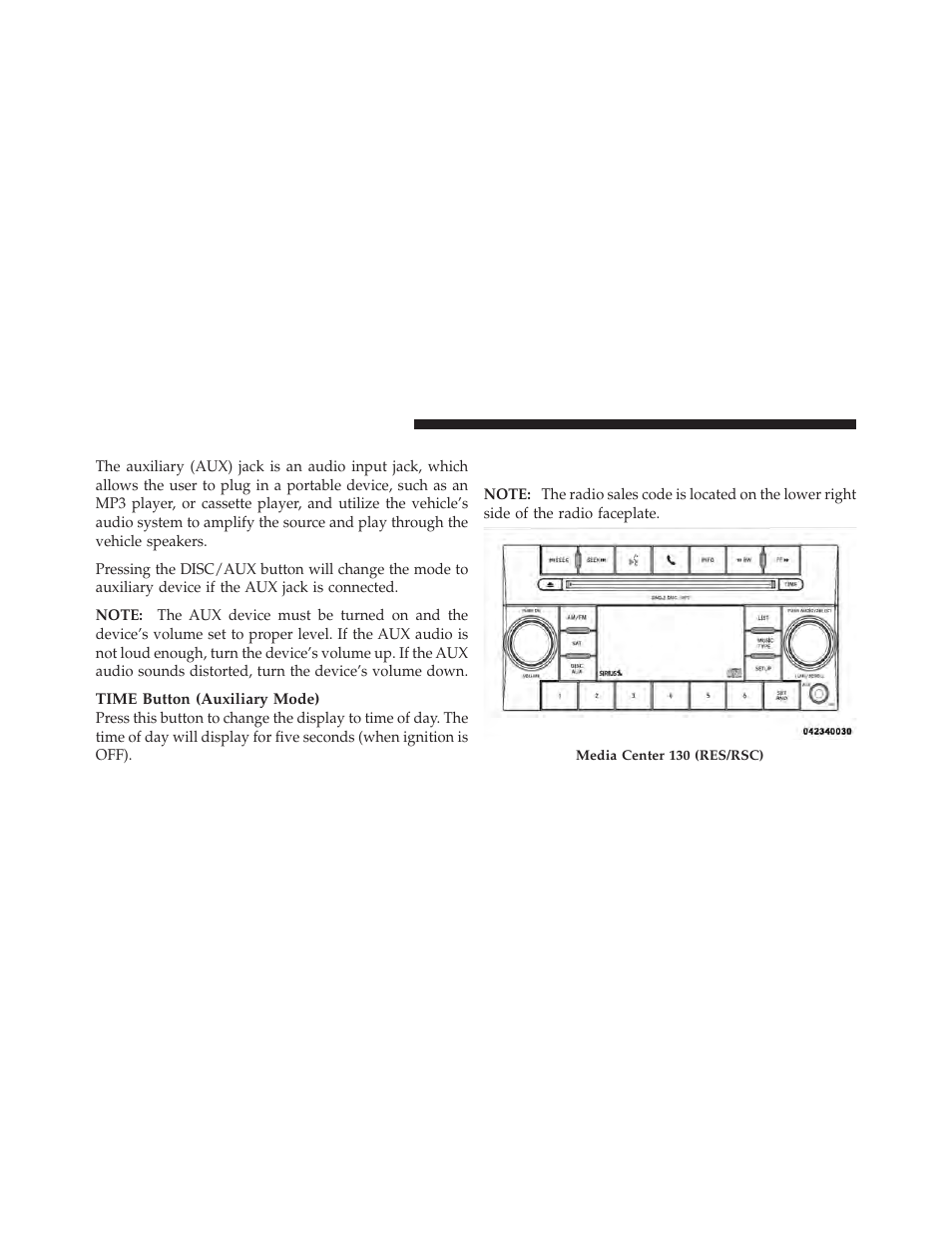 Operation instructions - auxiliary mode, Media center 130 with satellite radio, Sales code res+rsc) | Dodge 2011 Grand Caravan User Manual | Page 296 / 562