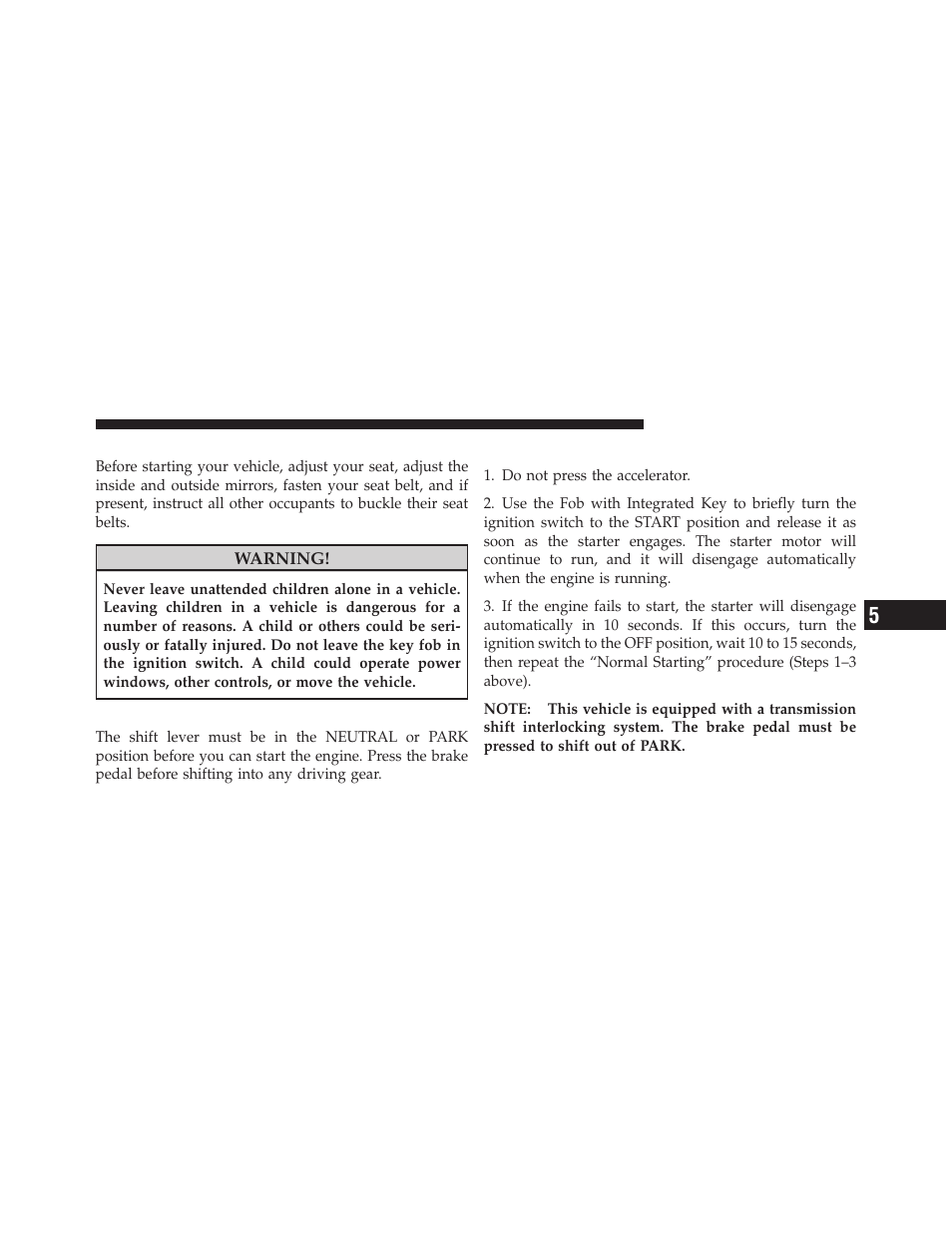 Starting procedures, Automatic transmission, Normal starting | Dodge 2011 Grand Caravan User Manual | Page 353 / 562