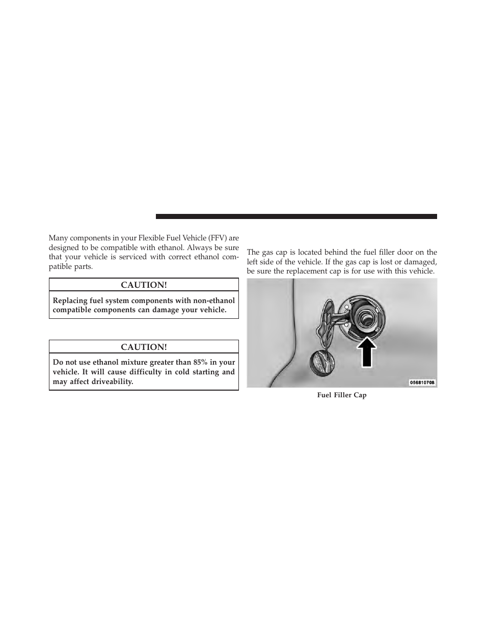 Replacement parts, Maintenance, Adding fuel | Fuel filler cap (gas cap) | Dodge 2011 Grand Caravan User Manual | Page 418 / 562