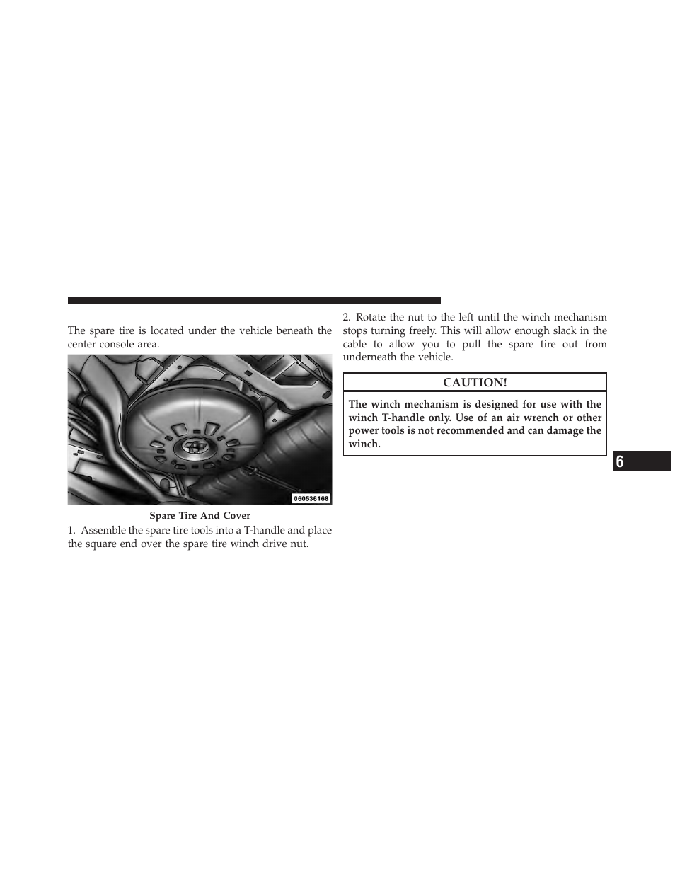 Spare tire removal instructions | Dodge 2011 Grand Caravan User Manual | Page 447 / 562