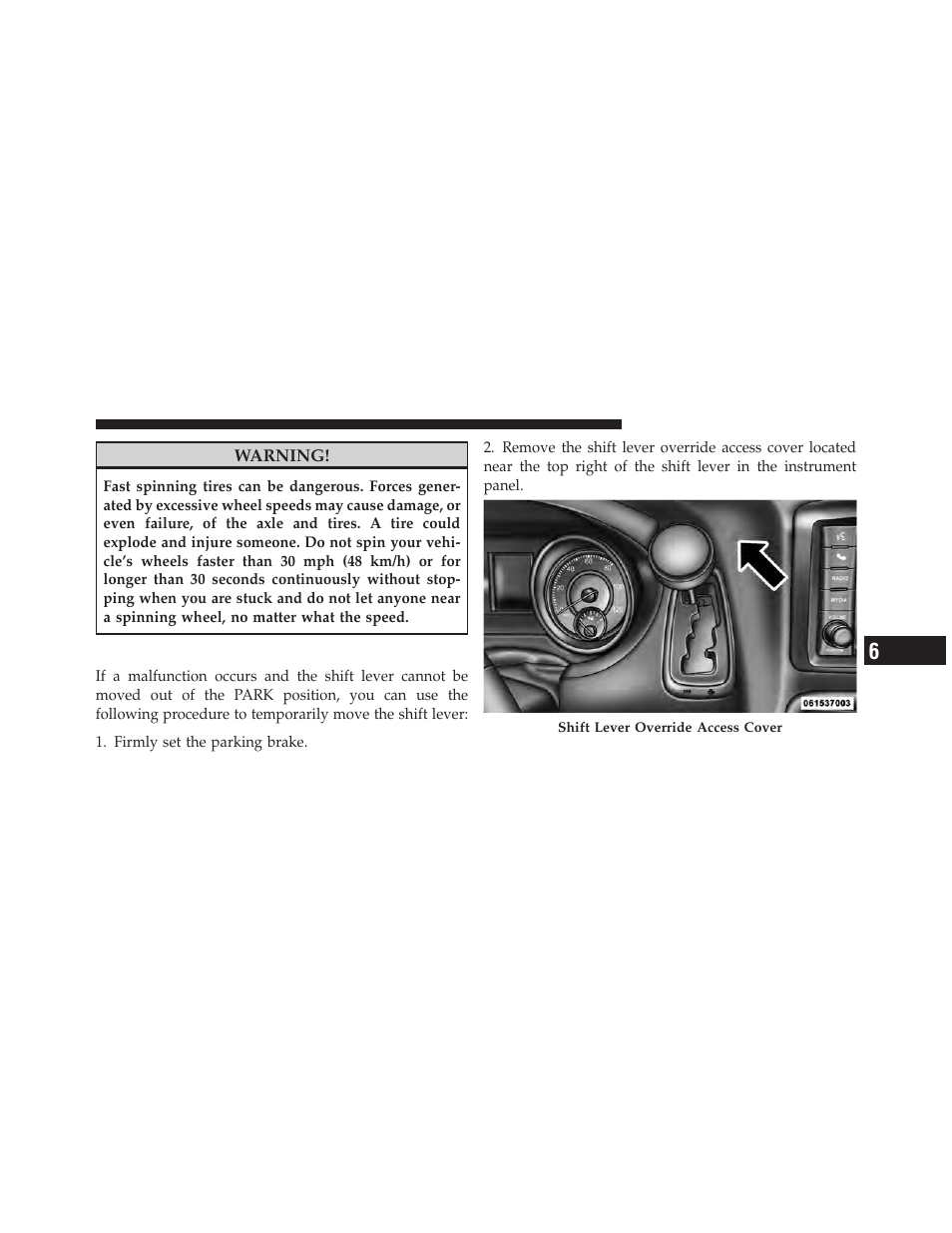 Shift lever override | Dodge 2011 Grand Caravan User Manual | Page 463 / 562