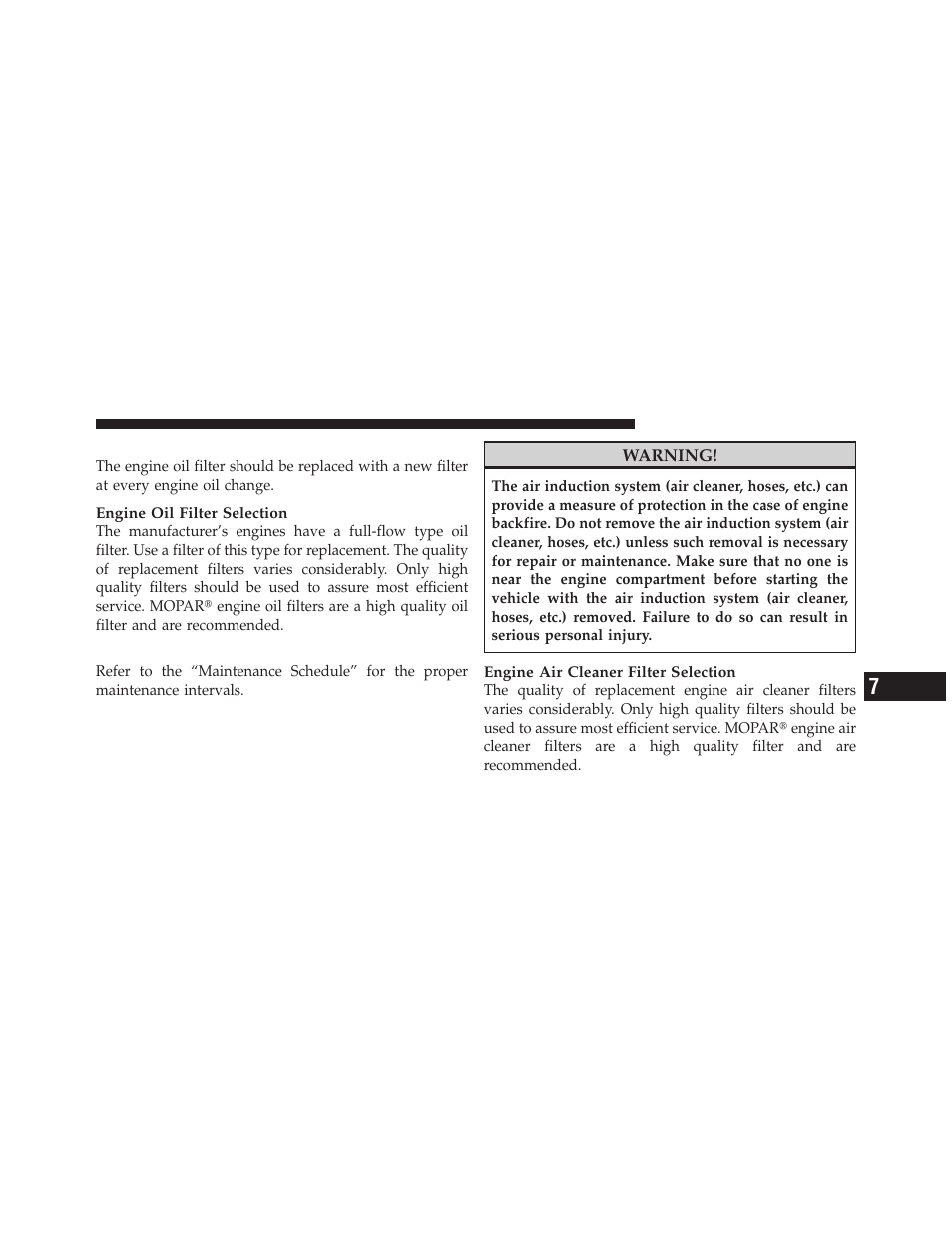 Engine oil filter, Engine air cleaner filter | Dodge 2011 Grand Caravan User Manual | Page 477 / 562