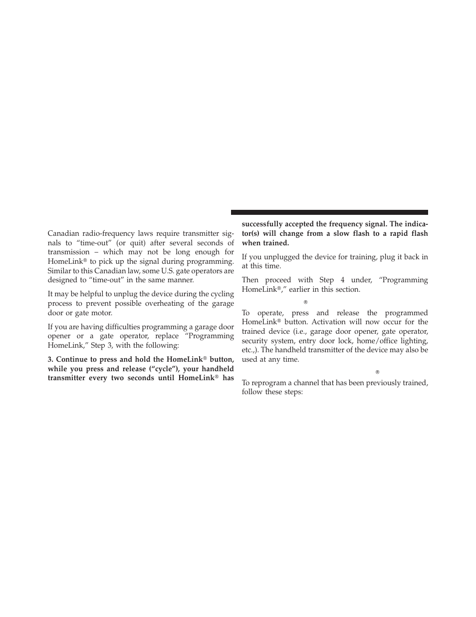 Gate operator/canadian programming, Using homelinkĥ, Reprogramming a single homelinkĥ button | Using homelink, Reprogramming a single homelink, Button | Dodge 2011 Dakota User Manual | Page 160 / 456