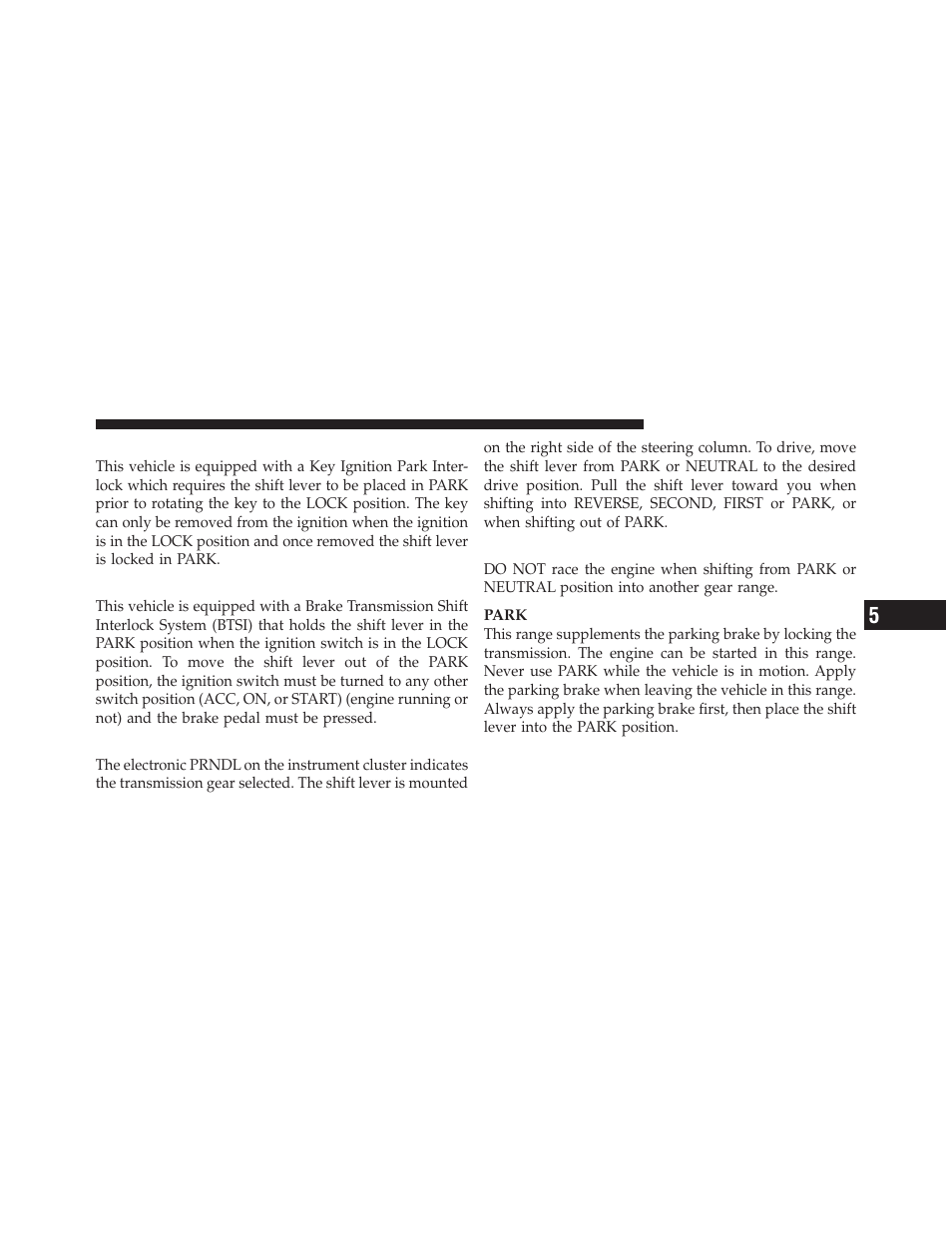 Key ignition park interlock, Brake/transmission interlock system, Automatic transmission | Gear ranges | Dodge 2011 Dakota User Manual | Page 257 / 456