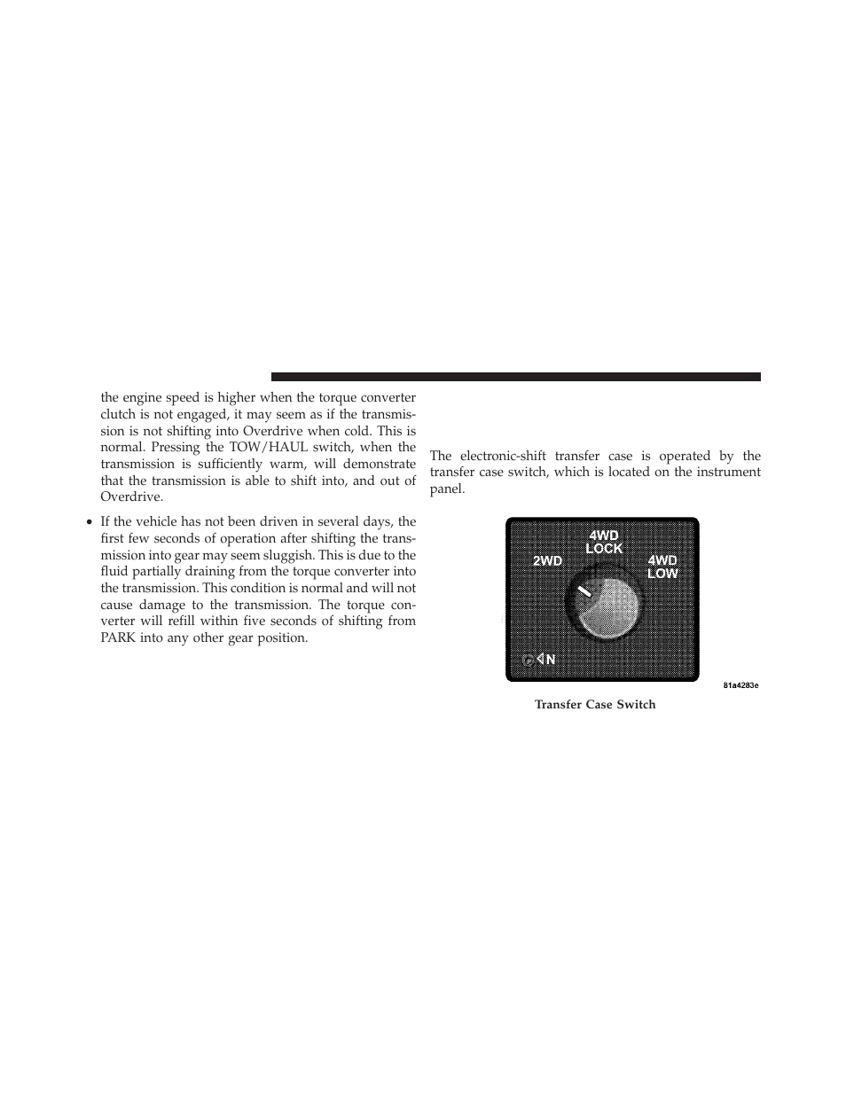 Four-wheel drive operation — if equipped, Transfer case operating information/precautions, Transfer case operating information | Precautions | Dodge 2011 Dakota User Manual | Page 262 / 456