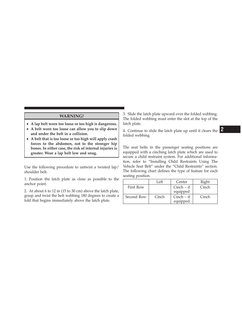 Lap/shoulder belt untwisting procedure, Seat belts in passenger seating positions | Dodge 2011 Dakota User Manual | Page 47 / 456