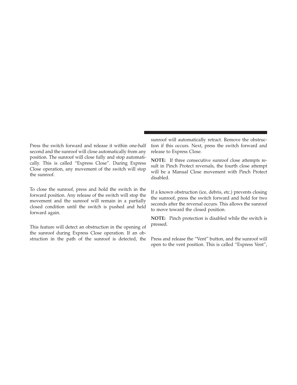 Closing sunroof — express, Closing sunroof — manual mode, Pinch protect feature | Pinch protect override, Venting sunroof — express | Dodge 2011 Challenger SRT8 User Manual | Page 162 / 460