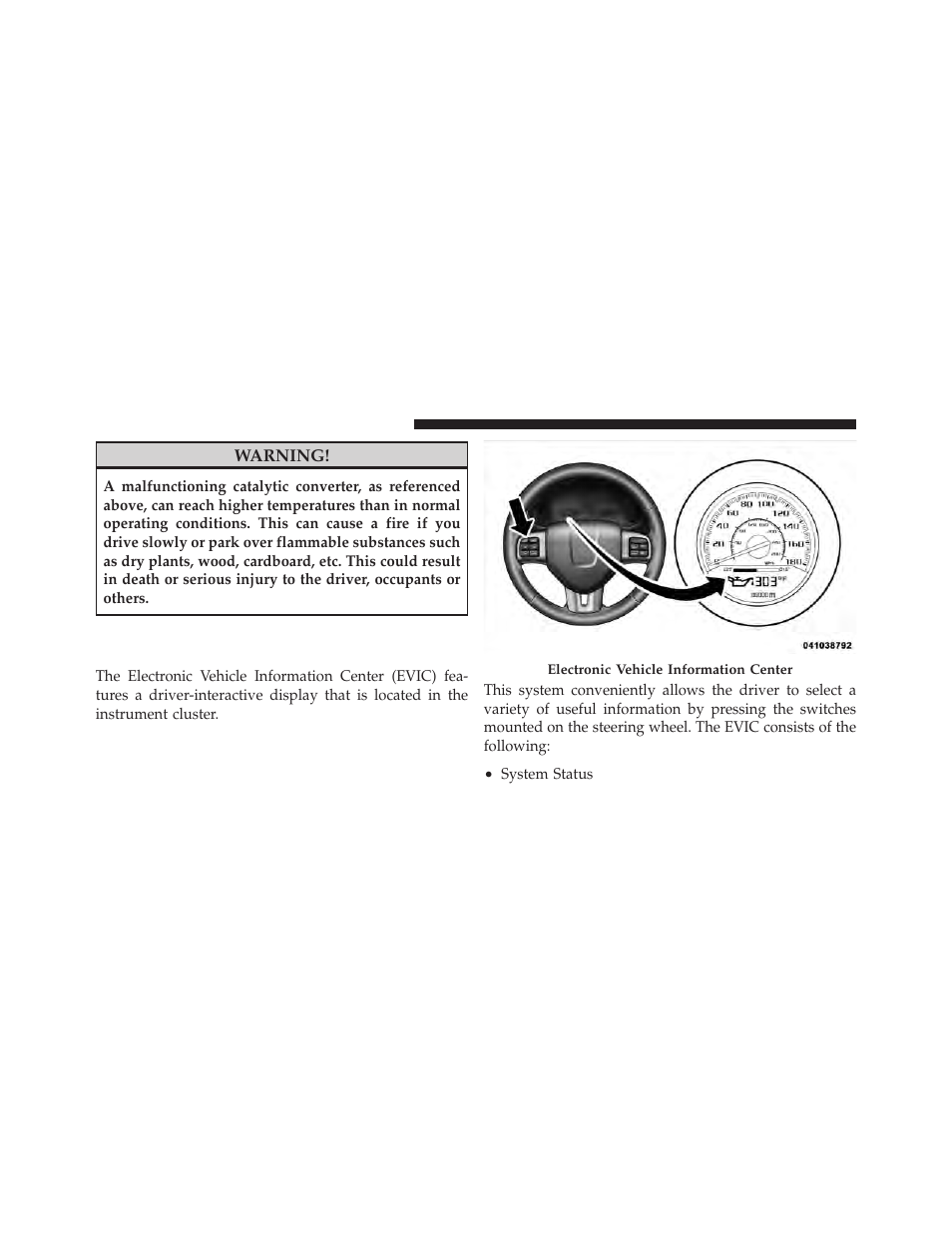 Electronic vehicle information center (evic) | Dodge 2011 Challenger SRT8 User Manual | Page 186 / 460