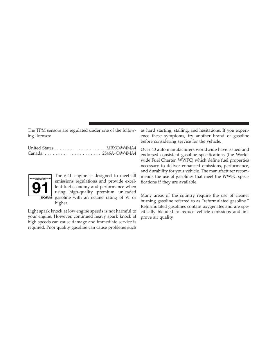 Fuel requirements, 4l engine, Reformulated gasoline | Dodge 2011 Challenger SRT8 User Manual | Page 320 / 460