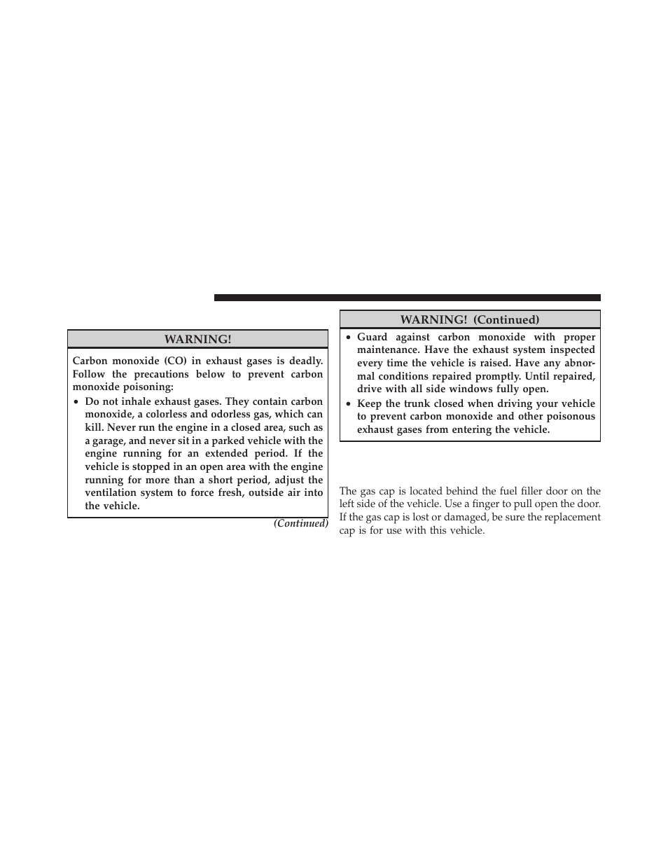 Carbon monoxide warnings, Adding fuel, Fuel filler cap (gas cap) | Dodge 2011 Challenger SRT8 User Manual | Page 324 / 460